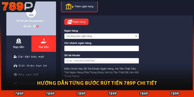Hướng dẫn từng bước rút tiền 789P chi tiết